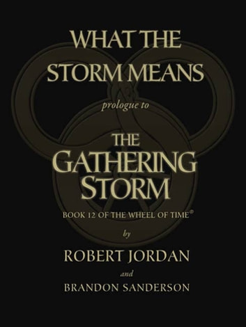 What the Storm Means: Prologue to The Gathering Storm